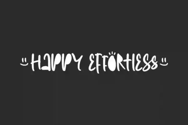 Happy Effortless – The Perfect Font