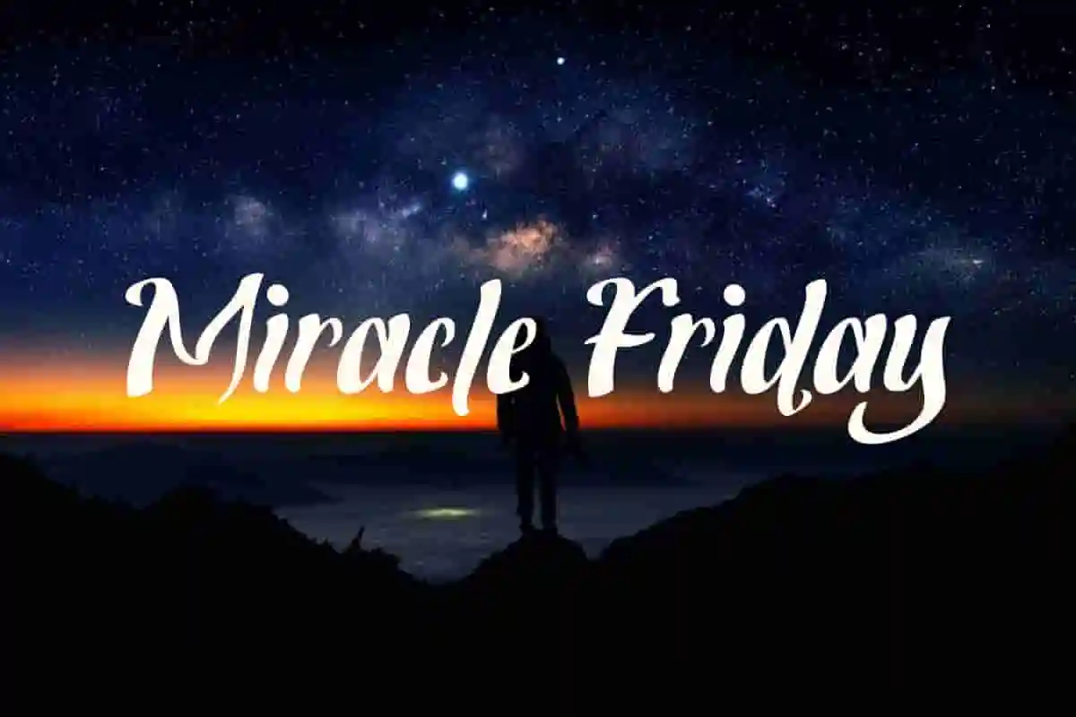 Miracle Friday