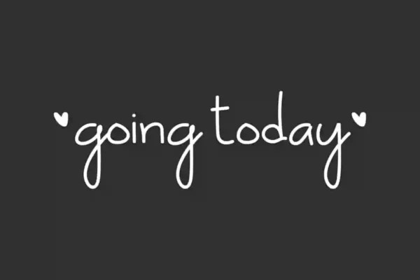 Going Today