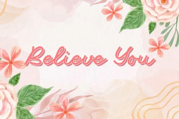 Believe You