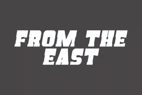 From The East